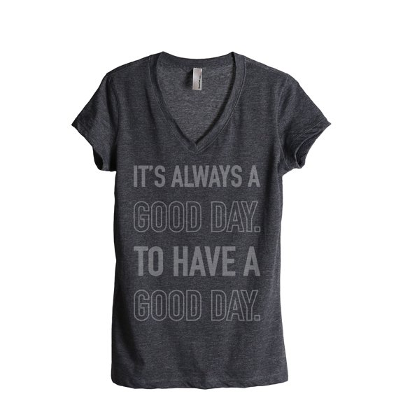 Thread Tank Always A Good Day Women's Relaxed V-Neck T-Shirt Tee Charcoal Small