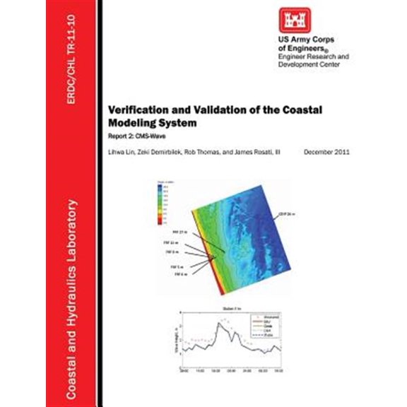 Pre-Owned Verification and Validation of the Coastal Modeling System : Report 2: CMS-Wave