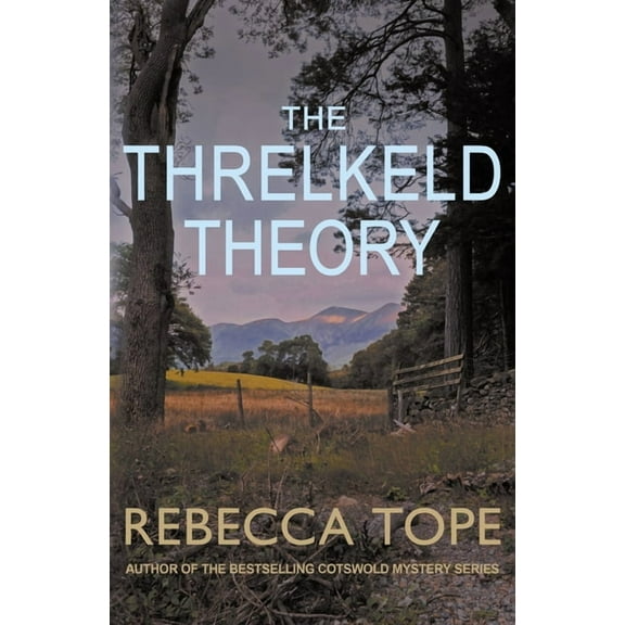 Lake District Mysteries The Threlkeld Theory: The Gripping English Cosy Crime Series, (Paperback)