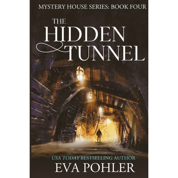 Mystery House The Hidden Tunnel, Book 4, (Paperback)