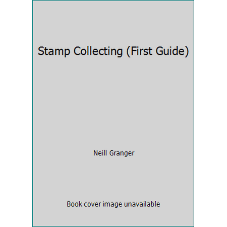 Stamp Collecting (First Guide) [Library Binding - Used]
