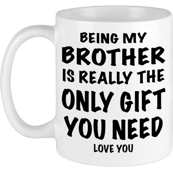 Birthday Gift For Brother From Sister Great Brother in law Gift Awesome twin Brother gifts Being My Brother is Gift Printed on Both Sides Sarcastic 11 Oz Coffee Mug Drink Cup