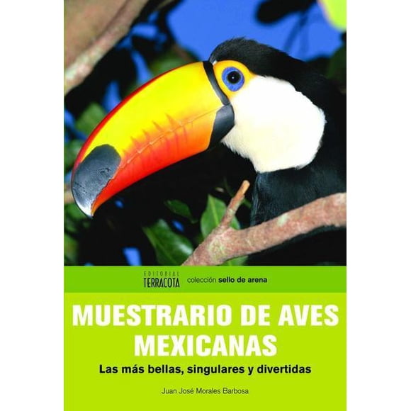 Muestrario de aves mexicanas Editorial Terracota 9786077616214