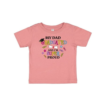 

Inktastic My Dad Graduated and I m Super Proud Gift Baby Boy or Baby Girl T-Shirt