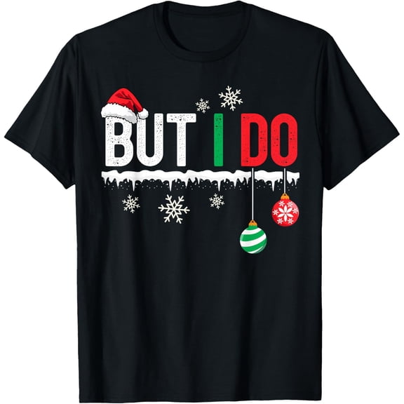 I Don't Do Matching Christmas Outfits But I Do Couple Family T-Shirt