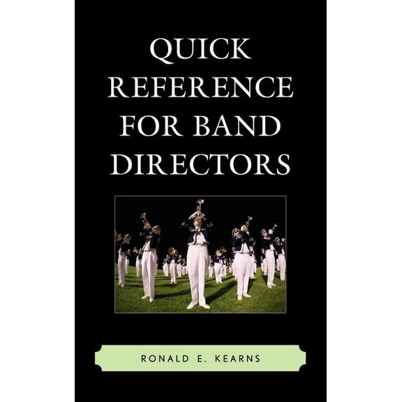 Quick Reference for Band Directors, (Hardcover)