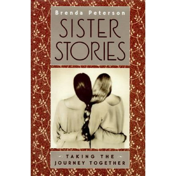 Pre-Owned Sister Stories: Taking the Journey Together (Hardcover) 0670852961 9780670852963