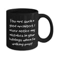 thumbnail image 2 of Cool Architect Gifts, You are such a good architect, I never notice any!, Motivational 15oz Mug For Coworkers From Boss, 2 of 5