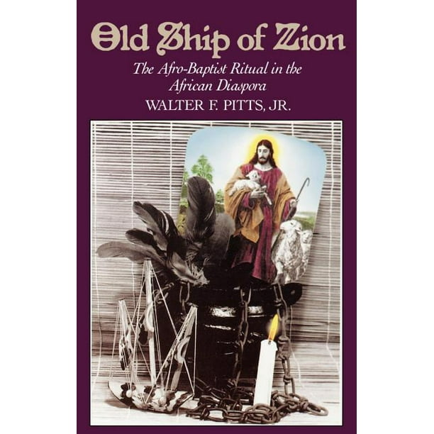 Old Ship of Zion: Afro-Baptist Ritual in the African Diaspora Thumbnail