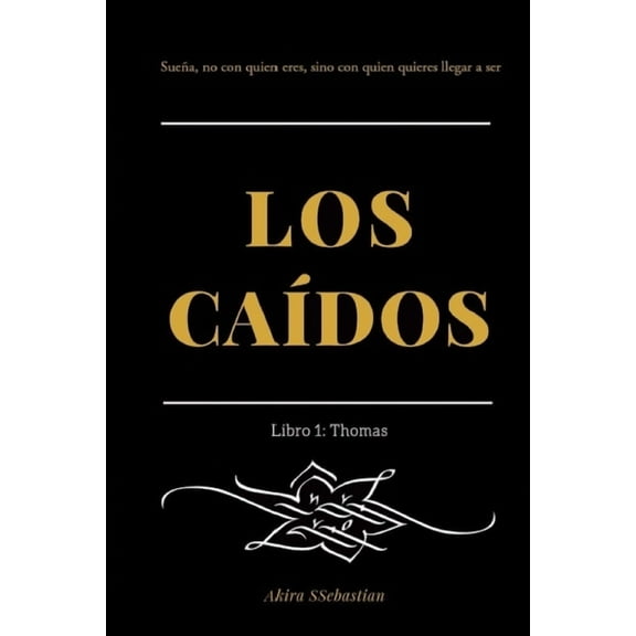 Las Sagas de los Caídos: Los Caídos : Libro I - Thomas (Series #1) (Paperback)