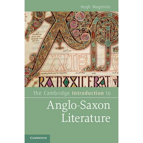 Cambridge Introductions to Literature (H The Cambridge Introduction to Anglo-Saxon Literature, (Hardcover)