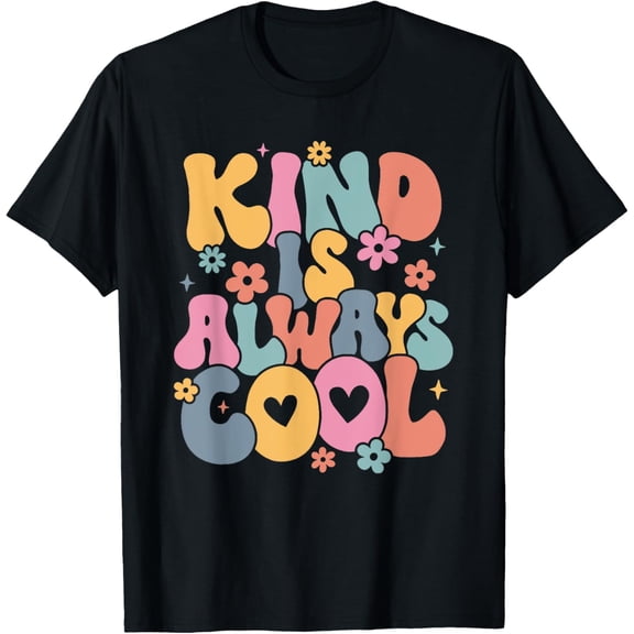 Kind is Always Cool Colorful Flower Embellished Inspirational Quote Tshirt Unisex Tee