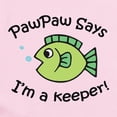 thumbnail image 2 of CafePress - Pawpaw Says I'm A Keeper! Infant Bodysuit - Baby Light Bodysuit, Size Newborn - 24 Months, 2 of 4
