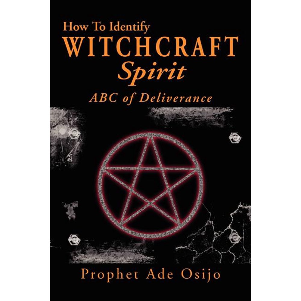 How to Identify Witchcraft Spirit ABC of Deliverance