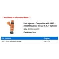 thumbnail image 2 of Fuel Injector - Compatible with 1997 - 2002 Mitsubishi Mirage 1.8L 4-Cylinder 1998 1999 2000 2001, 2 of 2