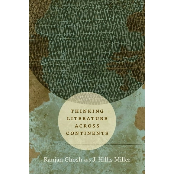 Thinking Literature Across Continents, (Paperback)