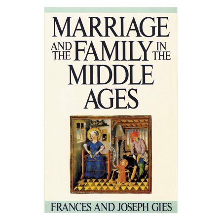 Marriage and the Family in the Middle Ages