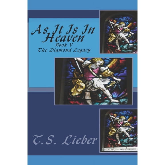 Diamond Legacy: As It Is In Heaven (Paperback)