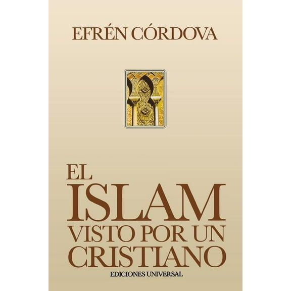 Coleccion Felix Varela El Islam Visto Por Un Cristiano, (Paperback)