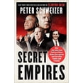 thumbnail image 1 of Pre-Owned Secret Empires: How the American Political Class Hides Corruption and Enriches Family and Friends (Paperback) 0062569376 9780062569370, 1 of 1