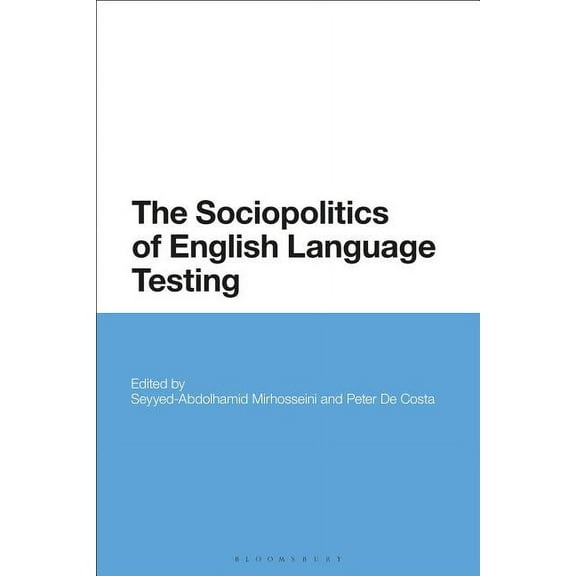The Sociopolitics of English Language Testing, (Hardcover)