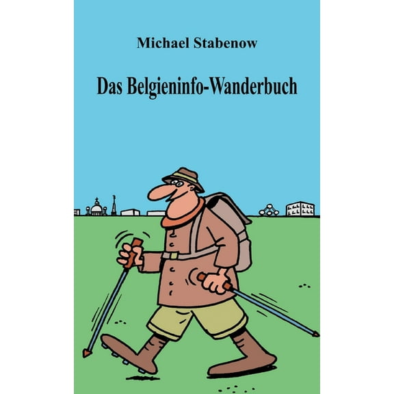 Das Belgieninfo-Wanderbuch, (Paperback)