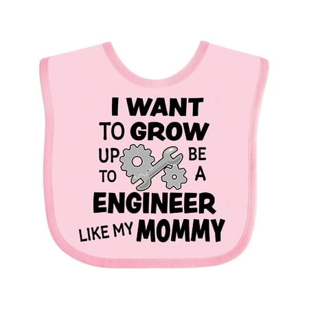 

Inktastic I Want to Grow Up to Be a Engineer Like My Mommy Boys or Girls Baby Bib