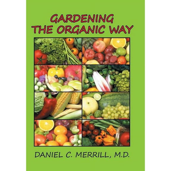 Gardening the Organic Way (Hardcover)