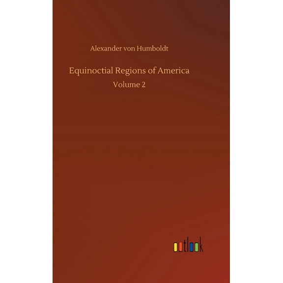 Equinoctial Regions of America (Hardcover)