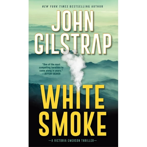 John Gilstrap: White Smoke: An Action-Packed Survival Thriller (Paperback)