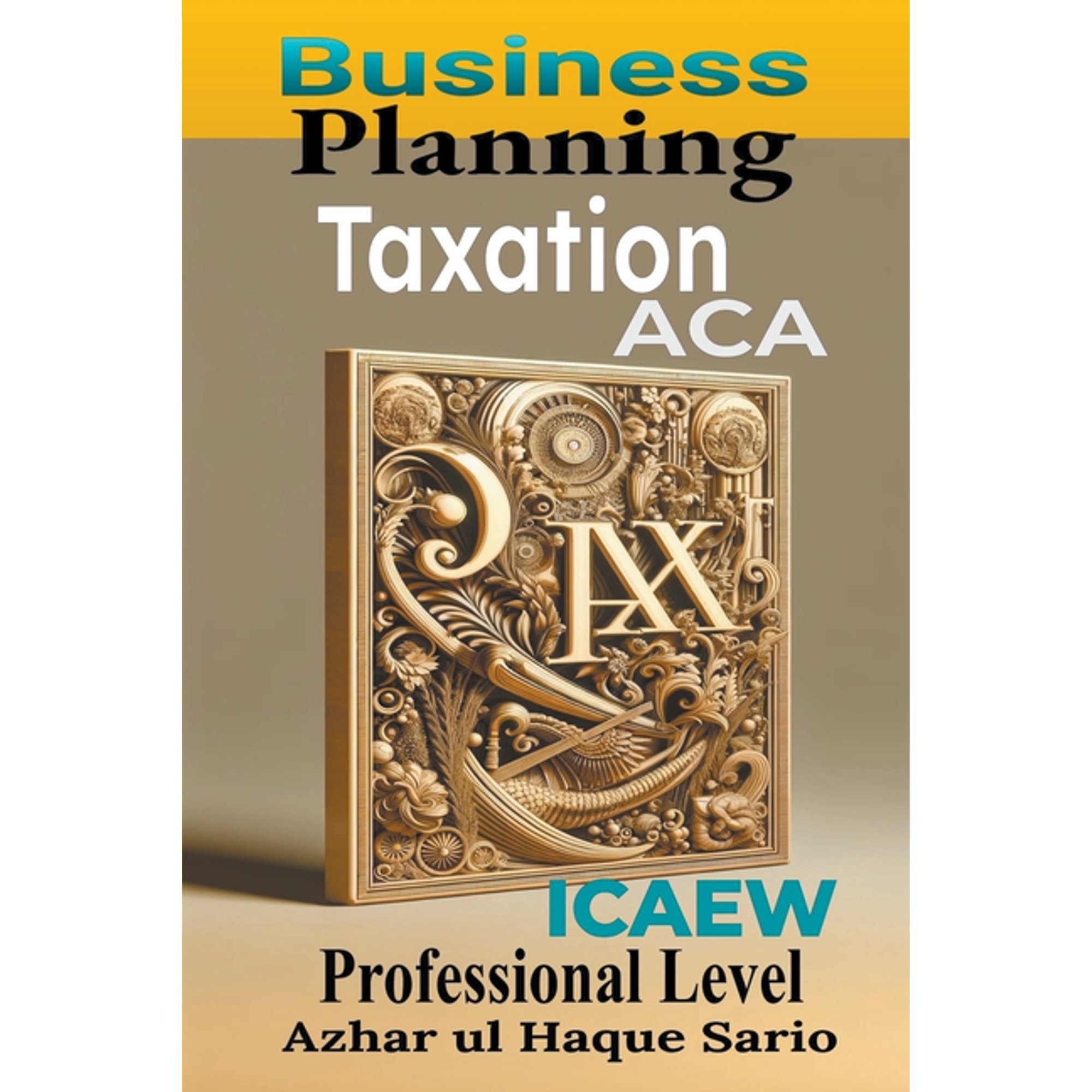ICAEW ACA Business Planning Taxation: Professional Level (Paperback)