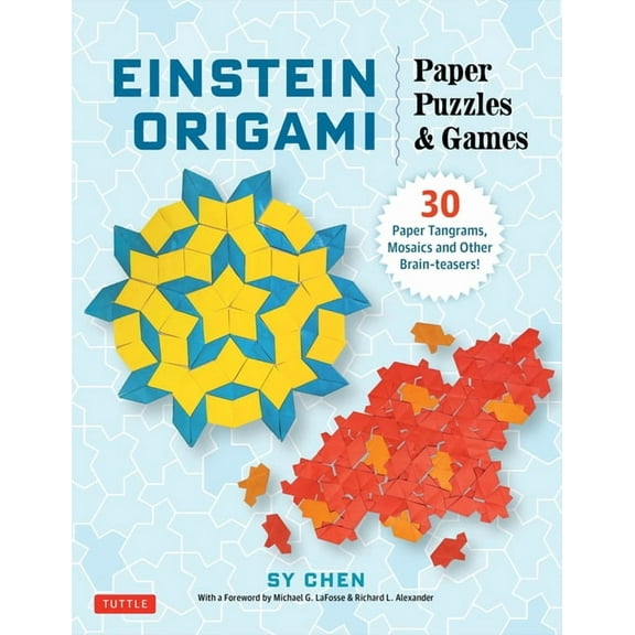Einstein Origami Paper Puzzles & Games: 30 Paper Tangrams, Mosaics and Other Brain-Teasers!, (Paperback)