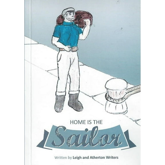 Home Is The Sailor, (Paperback)