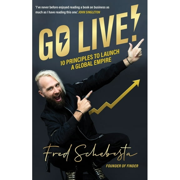 Go Live!: 10 principles to launch a global empire, (Paperback)