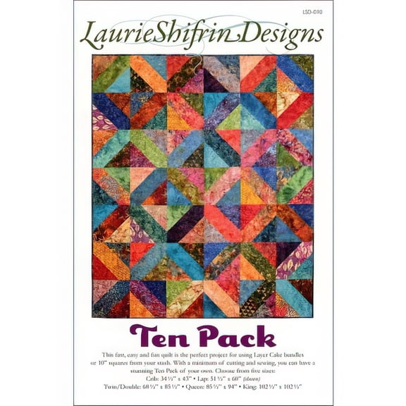 Ten Pack Quilt Pattern by Laurie Shifrin Designs