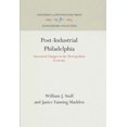 thumbnail image 1 of Post-Industrial Philadelphia: Structural Changes in the Metropolitan Economy, 1 of 2