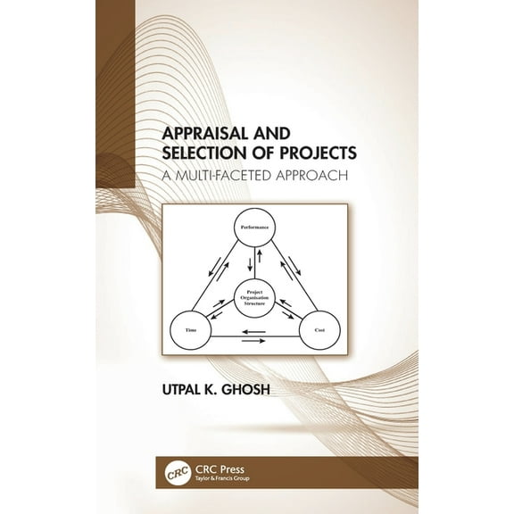 Appraisal and Selection of Projects: A Multi-faceted Approach, (Hardcover)