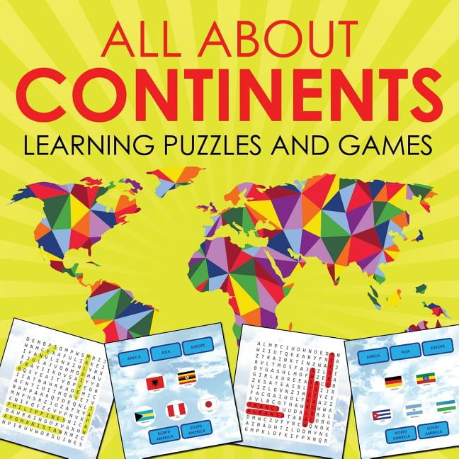 All About Continents: Learning Puzzles And Games (Paperback) - Walmart.com