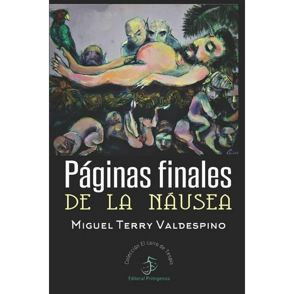 Páginas finales de la náusea (Paperback)
