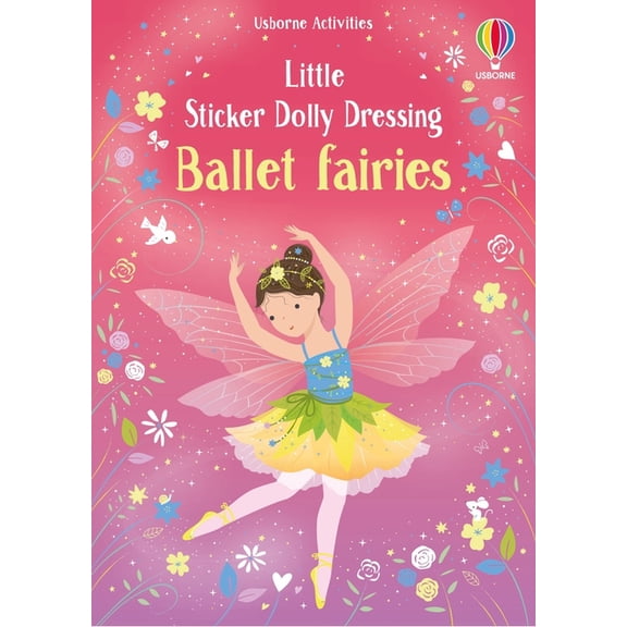 Little Sticker Dolly Dressing Little Sticker Dolly Dressing Ballet Fairies, (Paperback)