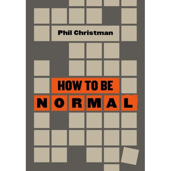 Pre-Owned How to Be Normal: Essays (Hardcover) 1953368107 9781953368102