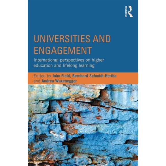 Universities and Engagement: International perspectives on higher education and lifelong learning, (Paperback)