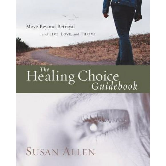 Pre-Owned The Healing Choice Guidebook (Paperback) 1400074266 9781400074266