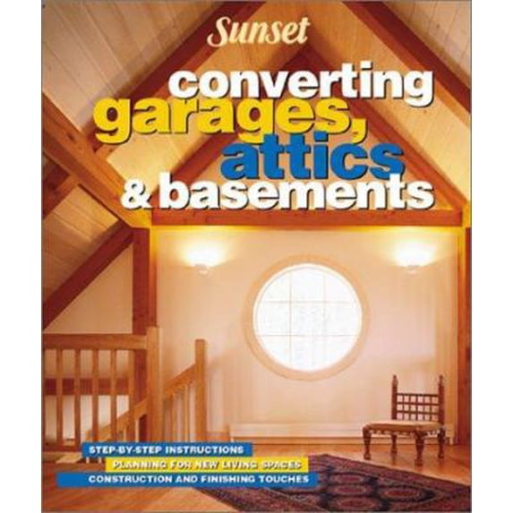 Pre-Owned Converting Garages, Attics & Basements (Paperback) 0376010991 9780376010995