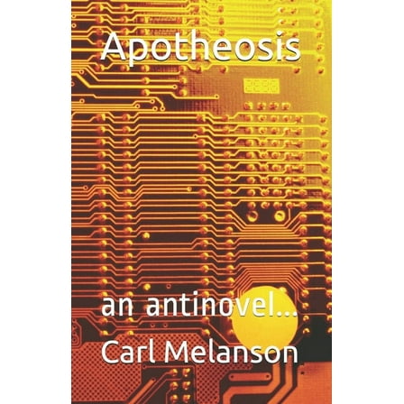 Apotheosis: an antinovel... (Paperback)