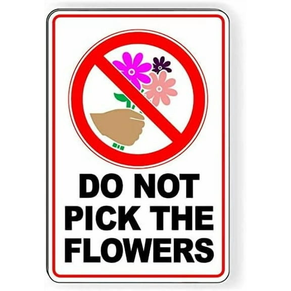 Do Not Pick The Flowers Metal Sign No Picking Plucking Keep Out