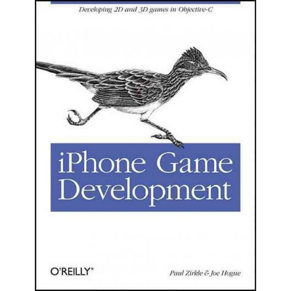 iPhone Game Development: Developing 2D & 3D Games in Objective-C (Paperback)