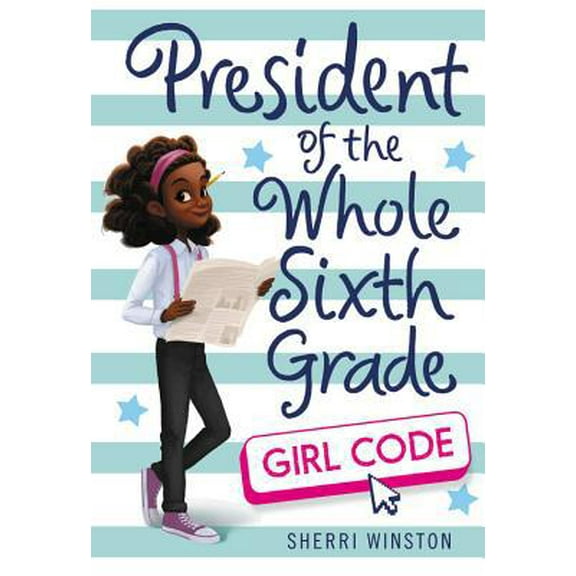 Pre-Owned President of the Whole Sixth Grade: Girl Code (Paperback) 0316505293 9780316505291