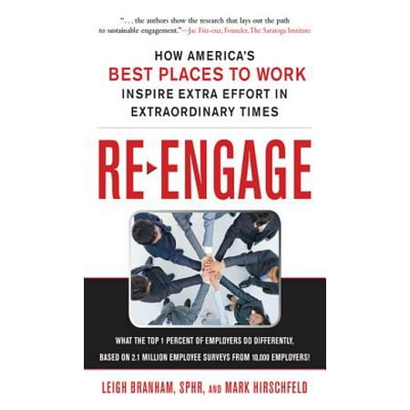 Re-Engage: How America's Best Places to Work Inspire Extra Effort in Extraordinary Times - (Times Best Places To Work)
