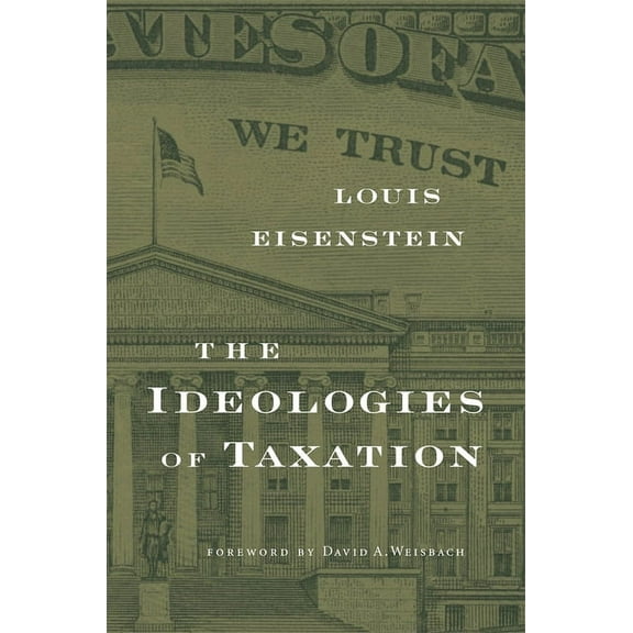 Ideologies of Taxation (Paperback)